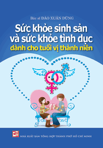ĐỒNG KHỞI TĂNG CƯỜNG CHĂM SÓC SỨC KHỎE SINH SẢN, SỨC KHỎE TÌNH DỤC VỊ THÀNH NIÊN, THANH NIÊN